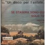 Colette Vinile 7" 45 giri Se Stasera Sono Qui / Solo Tu / KappaO – ES20118 Nuovo