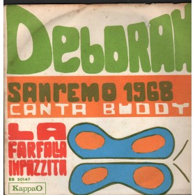 Buddy Vinile 7" 45 giri Deborah / La Farfalla Impazzita / KappaO – ES20147 Nuovo Buddy Vinile 7" 45 giri Deborah / La Farfalla Impazzita / KappaO – ES20147 Nuovo