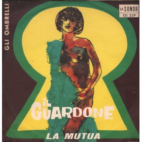 Gli Ombrelli Vinile 7" 45 giri Il Guardone / La Mutua / La Sonor – ED229 Nuovo Gli Ombrelli Vinile 7" 45 giri Il Guardone / La Mutua / La Sonor – ED229 Nuovo