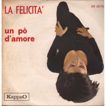 Colette ‎Vinile 7" 45 giri La Felicità / Un Po' D'Amore / KappaO – ES20175 Nuovo