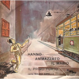 Mauro Cipolla Vinile 7" 45 giri Hanno Ammazzato Il Mario / Il Primo Furto / IP3207 Mauro Cipolla Vinile 7" 45 giri Hanno Ammazzato Il Mario / Il Primo Furto / IP3207