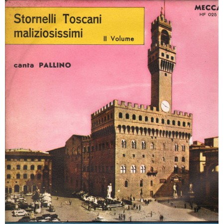 Pallino Vinile 7" 45 giri Stornelli Toscani Maliziosissimi - II Vol. / Mecca  – HF025 Nuovo