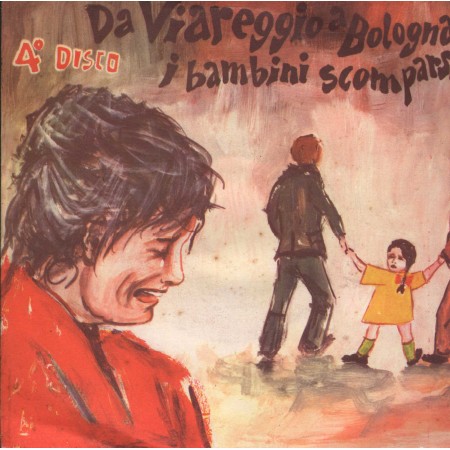 Franco Trincale Vinile 7" 45 giri I Bambini Scomparsi Da Viareggio A Bologna, Vol. 4 / NP1920