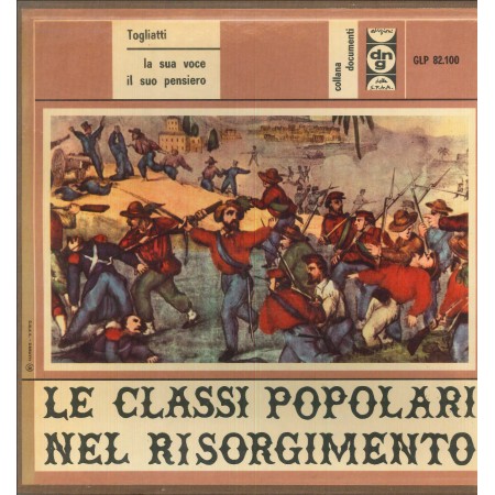 Palmiro Togliatti LP Vinile Le Classi Popolari Nel Risorgimento / DGN - GLP82100 Nuovo