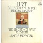 Liszt, Ferencsik LP Vinile The Legend Of Saint Elizabeth / SLPX1165052 Nuovo