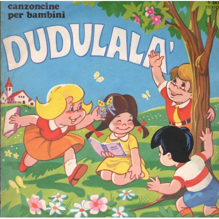 Daniela, Maria Teresa, I Sanremini Vinile 7" 45 giri Dudulalà / Il Piccolo Naviglio / S561