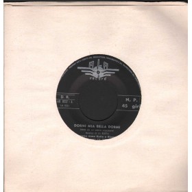 Anna E Katia Vinile 7" 45 giri Dormi Mia Bella Dormi / Moretto / ALA – AR0532 Nuovo Anna E Katia Vinile 7" 45 giri Dormi Mia Bella Dormi / Moretto / ALA – AR0532 Nuovo