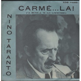 Nino Taranto Vinile 7" 45 giri Carmè La / Che Ghiurnata Ch’È Schiarata / EDB11095 Nino Taranto Vinile 7" 45 giri Carmè La / Che Ghiurnata Ch’È Schiarata / EDB11095