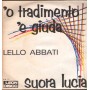 Lello Abbati Vinile 7" 45 giri 'O tradimento 'E Giuda / Suora Lucia / AW41 Nuovo