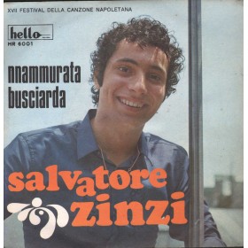 Salvatore Zinzi Vinile 7" 45 giri Nnammurata Busciarda / Te Voglio Cu' Mme / HR6001 Nuovo Salvatore Zinzi Vinile 7" 45 giri Nnammurata Busciarda / Te Voglio Cu' Mme / HR6001 Nuovo