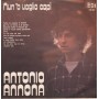 Antonio Annona ‎Vinile 7" 45 giri Strani Momenti / Nun 'O Voglio Capì / EDI00103 Nuovo
