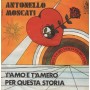 Antonello Moscati ‎Vinile 7" 45 giri T'Amo E T'Amero' / Per Questa Storia / AB720 Nuovo