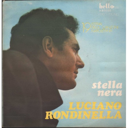 Luciano Rondinella ‎Vinile 7" 45 giri Stella Nera / Nun Te Cerco Perdono / HR9060 Nuovo