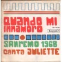 Juliette / Buddy Vinile 7" 45 giri Quando Mi Innamoro / Le Opere Di Bartolomeo / ES20148