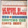 Juliette / Buddy Vinile 7" 45 giri Quando Mi Innamoro / Le Opere Di Bartolomeo / ES20148