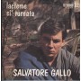 Salvatore Gallo ‎Vinile 7" 45 giri Lacreme / Si Turnata / Studio 52 – SG3001 Nuovo
