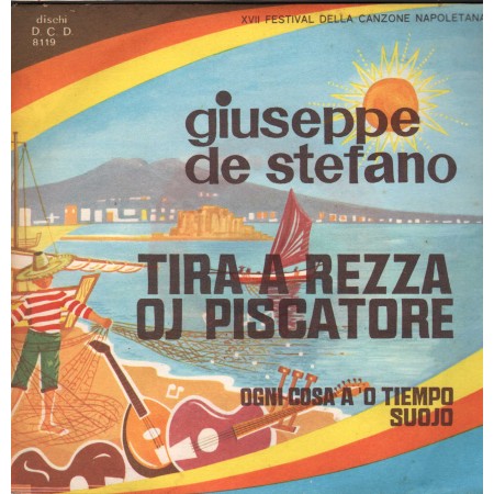 Giuseppe De Stefano Vinile 7" 45 giri Tira A Rezza Oj Piscatore / DCD – 8119 Nuovo