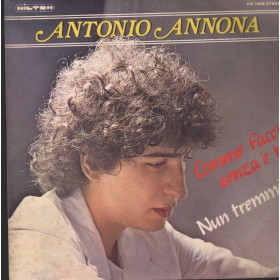 Antonio Annona Vinile 7" 45 giri Comme Faccio Senza 'E Te / Nun Tremma'/ HR1809 Antonio Annona Vinile 7" 45 giri Comme Faccio Senza 'E Te / Nun Tremma'/ HR1809