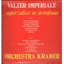 Orchestra Kramer LP Vinile Valzer Imperiale / Supervalzer In Stereofonia / LP125