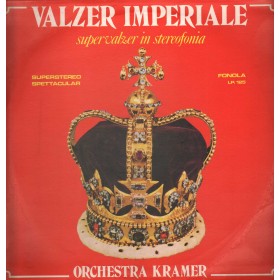 Orchestra Kramer LP Vinile Valzer Imperiale / Supervalzer In Stereofonia / LP125 Orchestra Kramer LP Vinile Valzer Imperiale / Supervalzer In Stereofonia / LP125