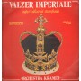 Orchestra Kramer LP Vinile Valzer Imperiale / Supervalzer In Stereofonia / LP125