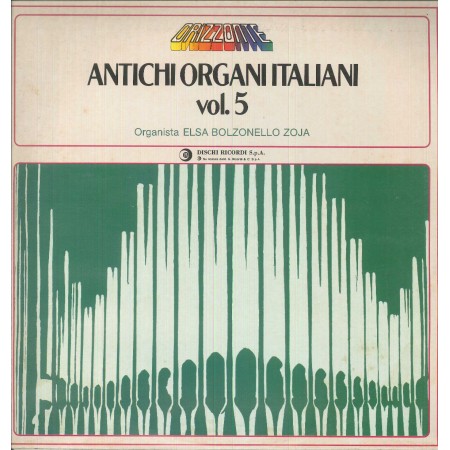 Elsa Bolzonello Zoja LP Vinile Antichi Organi Italiani Vol. 5 / OCL16182 Nuovo