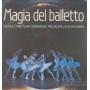 Ciaikovski, Stravinski, Prokofiev LP Vinile Magia Del Balletto / AOCL216024 Sigillato