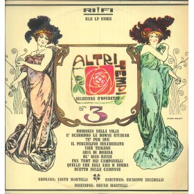 Martelli, Zecchillo LP Vinile Altri Tempi, Selezione D'Operette N. 3 / RLOLP01003 Martelli, Zecchillo LP Vinile Altri Tempi, Selezione D'Operette N. 3 / RLOLP01003