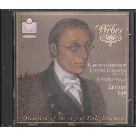 Weber, Antony Pay CD Clarinet Concertos Nos. 1, 2 / Concertino Op. 26 Nuovo Weber, Antony Pay CD Clarinet Concertos Nos. 1, 2 / Concertino Op. 26 Nuovo
