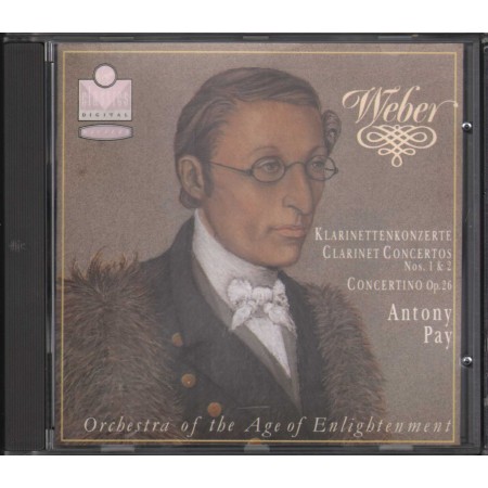 Weber, Antony Pay CD Clarinet Concertos Nos. 1, 2 / Concertino Op. 26 Nuovo