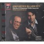 Kremer, Muti CD Sibelius, Schumann – Violin Concertos / CDC7471102 Sigillato
