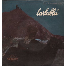 Cesare Volta Vinile 7" 45 giri  Barbablu' / Embassy – ET7 Nuovo Cesare Volta Vinile 7" 45 giri  Barbablu' / Embassy – ET7 Nuovo