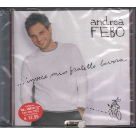 Andrea Febo CD Invece Mio Fratello Lavora / BMG Ricordi Sigillato 0743219237323 Andrea Febo CD ...Invece Mio Fratello Lavora Nuovo Sigillato 0743219237323