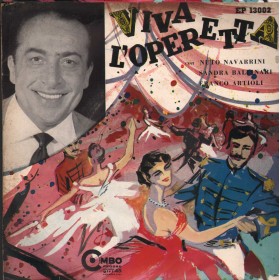 Navarrini, Ballinari, Artioli, Costabile Vinile 7" 45 giri Viva L'Operetta / EP13002 Navarrini, Ballinari, Artioli, Costabile Vinile 7" 45 giri Viva L'Operetta / EP13002