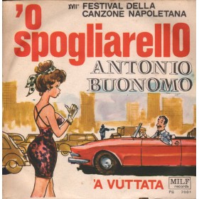 Antonio Buonomo Vinile 7" 45 giri 'O Spogliarello / 'A Vuttata / PB7001 Nuovo Antonio Buonomo Vinile 7" 45 giri 'O Spogliarello / 'A Vuttata / PB7001 Nuovo