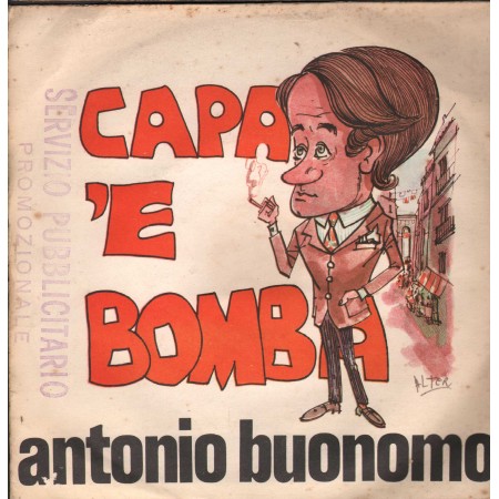 Antonio Buonomo Vinile 7" 45 giri Capa 'E Bomba / Sapive Chiagnere / PB7000 Nuovo