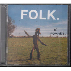 Howie B. CD Folk / Polydor Sigillato 0731454978422 Howie B. CD Folk. Nuovo Sigillato 0731454978422