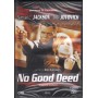 No Good Deed DVD Bob Rafelson / Sigillato 8012812551641