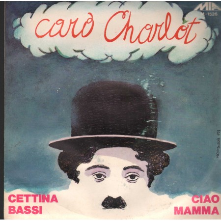 Cettina Bassi ‎Vinile 7" 45 giri Caro Charlot / Ciao Mamma / MIA – M1526 Nuovo