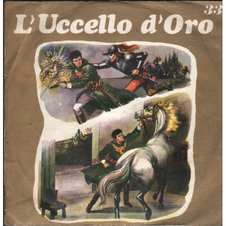 Compagnia Del Teatro Per Ragazzi ‎Vinile 7" 45 giri L'Uccello D'Oro / S9284 Nuovo