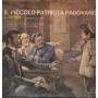 De Amicis Vinile 7" 45 giri Il Piccolo Patriota Padovano / Sangue Romagnolo / BE306 Nuovo