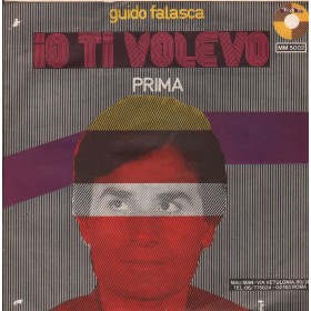 Guido Falasca Vinile 7" 45 giri Io Ti Volevo / Prima / Mau Man – MM5002 Nuovo Guido Falasca Vinile 7" 45 giri Io Ti Volevo / Prima / Mau Man – MM5002 Nuovo