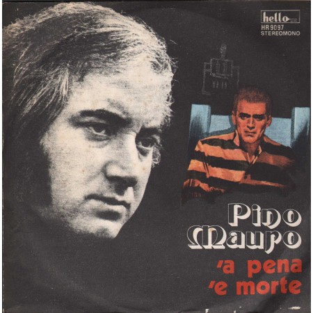 Pino Mauro Vinile 7" 45 giri 'A Pena E Morte / Tore 'O Sfriggiato / HR9097 Nuovo