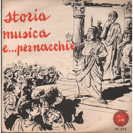 Franco Der Testaccio Vinile 7" 45 giri Storia Musica E Pernacchie / Stornellacci / FC574