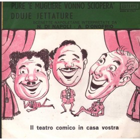 D'Onofrio, Di Napoli Vinile 7" 45 giri 'O Sciopero De' Mugliere / Dduje Jettature / PRA Nuovo D'Onofrio, Di Napoli Vinile 7" 45 giri 'O Sciopero De' Mugliere / Dduje Jettature / PRA Nuovo