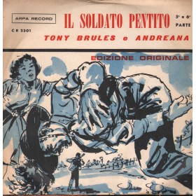 Andreana, Tony Brules Vinile 7" 45 giri Il Soldato Pentito 5.a, 6.a Parte / CR2301 Andreana, Tony Brules Vinile 7" 45 giri Il Soldato Pentito 5.a, 6.a Parte / CR2301