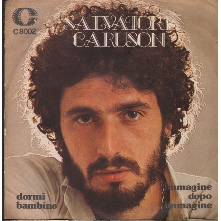 Salvatore Caruson Vinile 7" 45 giri Dormi Bambino / Immagine Dopo Immagine / C8002