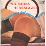 Il Problema Del Giorno Dopo Vinile 7" 45 giri 'Na Sera 'E Maggio / Palomma 'E Notte / 9025