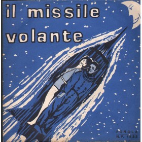 Mirella Vinile 7" 45 giri Il Missile Volante / Venti Innamorati / Fonola – NP1822 Nuovo Mirella Vinile 7" 45 giri Il Missile Volante / Venti Innamorati / Fonola – NP1822 Nuovo