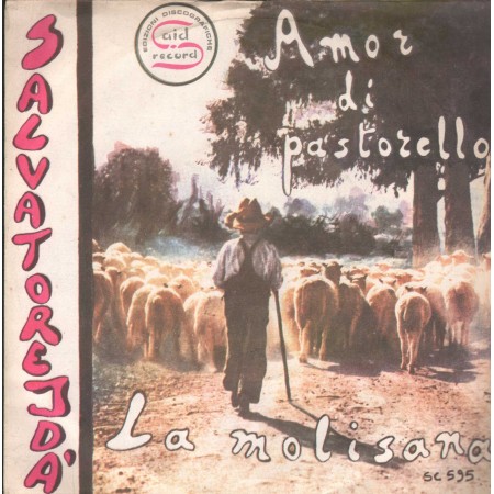 Salvatore Idà ‎Vinile 7" 45 giri Amor Di Pastorello / La Molisana / Said Record – SC595 Nuovo